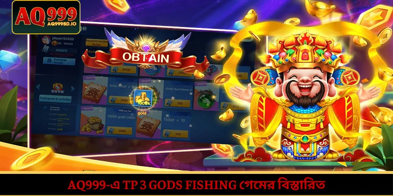 TP 3 Gods Fishing: তাম তিয়েন মাছ শিকারে পান বিশাল পুরস্কার 2 AQ999-এ TP 3 Gods Fishing গেমের বিস্তারিত